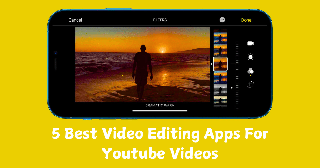 5 Best Video Editing Apps For Youtube Videos